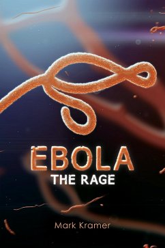 Cover Ebola: The Rage (eBook, ePUB)