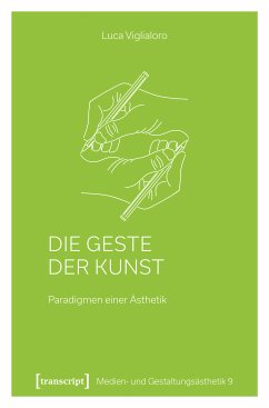 Die Geste der Kunst (eBook, ePUB) - Viglialoro, Luca