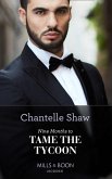 Nine Months To Tame The Tycoon (eBook, ePUB) Nine Months To Tame The Tycoon (eBook, ePUB)