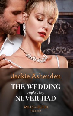 The Wedding Night They Never Had (Mills & Boon Modern) (eBook, ePUB) - Ashenden, Jackie