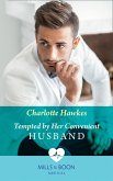Tempted By Her Convenient Husband (eBook, ePUB) Tempted By Her Convenient Husband (eBook, ePUB)