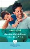 Hawaiian Medic To Rescue His Heart (Mills & Boon Medical) (eBook, ePUB)