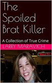 The Spoiled Brat Killer (eBook, ePUB)