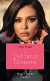 A Delicious Dilemma (Mills & Boon True Love) (eBook, ePUB) A Delicious Dilemma (Mills & Boon True Love) (eBook, ePUB)