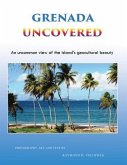 Grenada Uncovered (eBook, ePUB) Grenada Uncovered (eBook, ePUB)