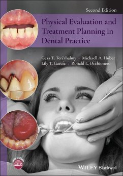 Physical Evaluation and Treatment Planning in Dental Practice (eBook, PDF) - Terézhalmy, Géza T.; Huber, Michaell A.; García, Lily T.; Occhionero, Ronald L.