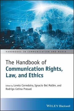 The Handbook of Communication Rights, Law, and Ethics (eBook, ePUB)