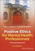 Positive Ethics for Mental Health Professionals (eBook, PDF)