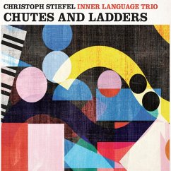 Chutes And Ladders - Stiefel,Christoph Inner Language Trio