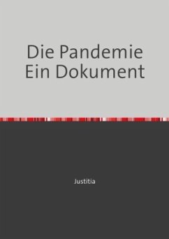 Die Pandemie Ein Dokument - Justitia, Justitia