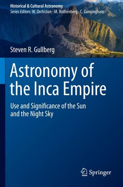 Astronomy of the Inca Empire - Gullberg, Steven R.