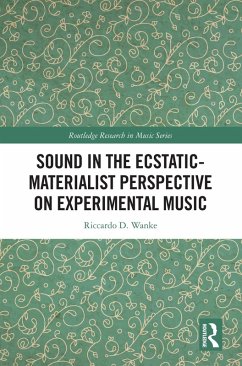 Cover Sound in the Ecstatic-Materialist Perspective on Experimental Music (eBook, PDF)