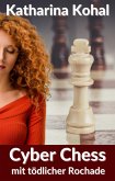 Cyber Chess mit tödlicher Rochade (eBook, ePUB)