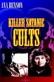 Killer Satanic Cults (eBook, ePUB)