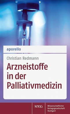 aporello Arzneistoffe in der Palliativmedizin - Redmann, Christian