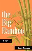 The Big Bamboo (Bamboo Books, #3) (eBook, ePUB)