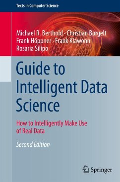 Guide to Intelligent Data Science - Berthold, Michael R.;Borgelt, Christian;Höppner, Frank