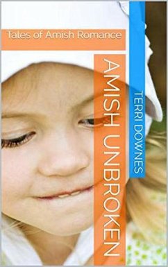 Amish Unbroken (eBook, ePUB) - Downes, Terri
