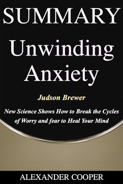 Summary of Unwinding Anxiety (eBook, ePUB) - Cooper, Alexander