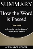 Summary of How the Word Is Passed (eBook, ePUB)