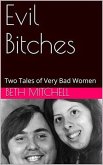 Evil Bitches (eBook, ePUB) Evil Bitches (eBook, ePUB)