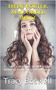 Irene Porter, Mail Order Bride (eBook, ePUB) - Boswell, Tracy