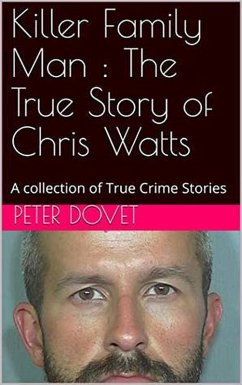 Cover Killer Family Man : The True Story of Chris Watts (eBook, ePUB)