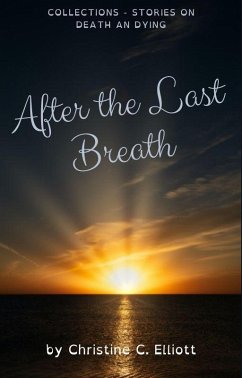 After the Last Breath (eBook, ePUB) - Elliott, Christine C