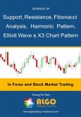 Science Of Support, Resistance, Fibonacci Analysis, Harmonic Pattern, Elliott Wave and X3 Chart Pattern (eBook, ePUB)