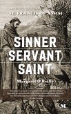 Sinner, Servant, Saint: A Novel Based on the Life of St. Francis of Assisi (eBook, ePUB)