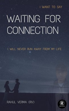 Waiting for Connection (what i think, #3) (eBook, ePUB) - (Rv), Rahul verma
