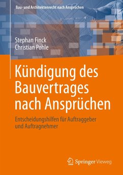 Kündigung des Bauvertrages nach Ansprüchen (eBook, PDF) - Finck, Stephan; Pohle, Christian