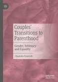 Couples&quote; Transitions to Parenthood (eBook, PDF)