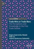 Trade Wins or Trade Wars (eBook, PDF)