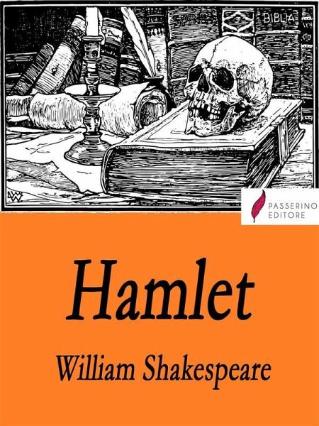 Hamlet (eBook, ePUB) Hamlet (eBook, ePUB)