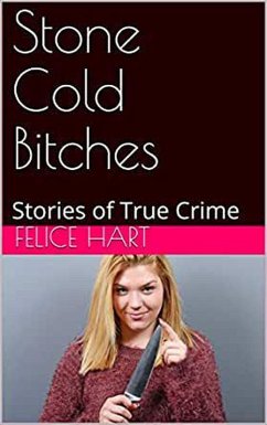 Cover Stone Cold Bitches Stories of True Crime (eBook, ePUB)