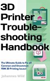 3D Printer Troubleshooting Handbook (eBook, ePUB)