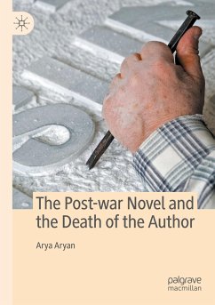 The Post-war Novel and the Death of the Author - Aryan, Arya