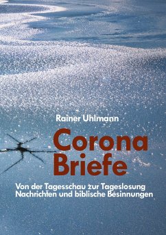 Corona Briefe - Uhlmann, Rainer