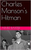 Charles Manson's Hitman (eBook, ePUB)