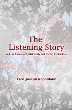 Cover The Listening Story; and the Impact of Social Media and Digital Technology (eBook, ePUB)