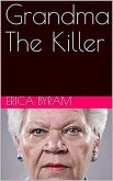 Grandma The Killer (eBook, ePUB)