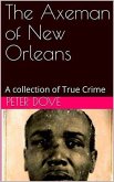 The Axeman of New Orleans (eBook, ePUB)