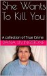 She Wants To Kill You (eBook, ePUB) - Bild 1