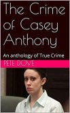 The Crime of Casey Anthony (eBook, ePUB)