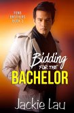 Bidding for the Bachelor (Fong Brothers, #2) (eBook, ePUB)