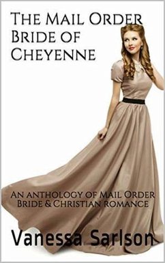 The Mail Order Bride of Cheyenne (eBook, ePUB) - Sarlson, Vanessa