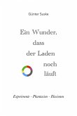 Ein Wunder, dass der Laden noch läuft (eBook, ePUB)