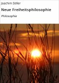 Neue Freiheitsphilosophie (eBook, ePUB)