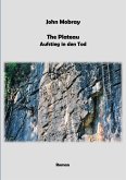 The Plateau - Aufstieg in den Tod (eBook, ePUB)